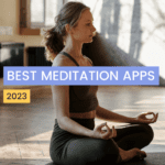 Best Meditation Apps for Mindfulness in 2023