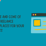 The pros and cons of using freelance marketplaces for your business